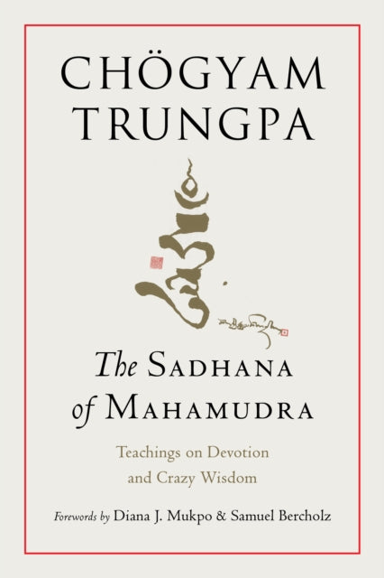 Sadhana Of Mahamudra By Trungpa, Chogyam
