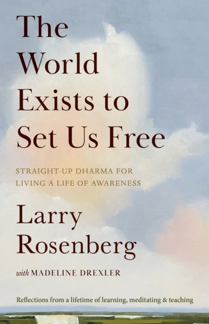 World Exists To Set Us Free