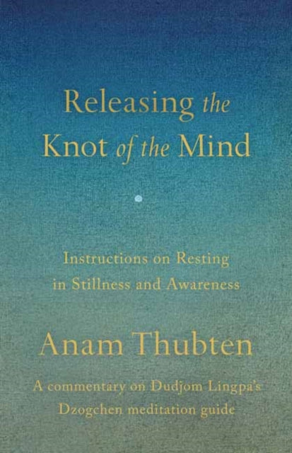 Releasing The Knot Of The Mind