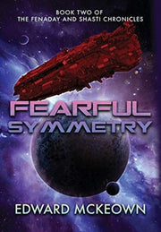 Fearful Symmetry: Book Two Of The Fenada By Mckeown, Edward F.