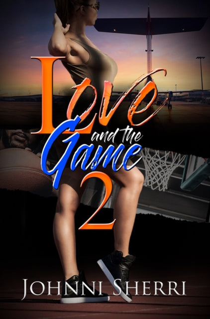 Love & The Game 2 By Sherri, Johnni