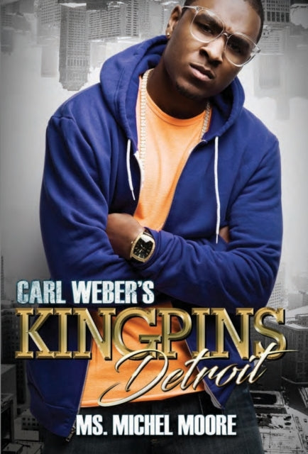 Carl Webers Kingpins Detroit