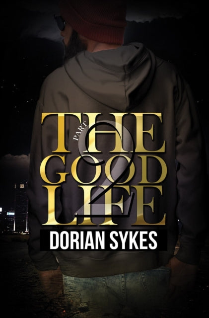 Good Life Part 2 The