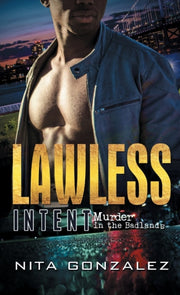 Lawless Intent By Gonzalez, Nita