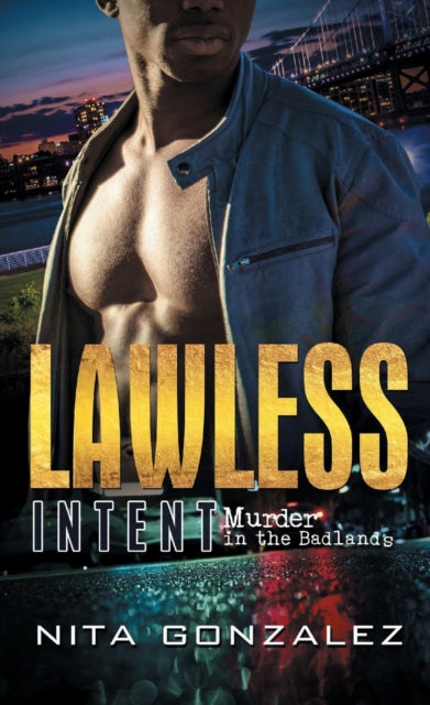 Lawless Intent By Gonzalez, Nita