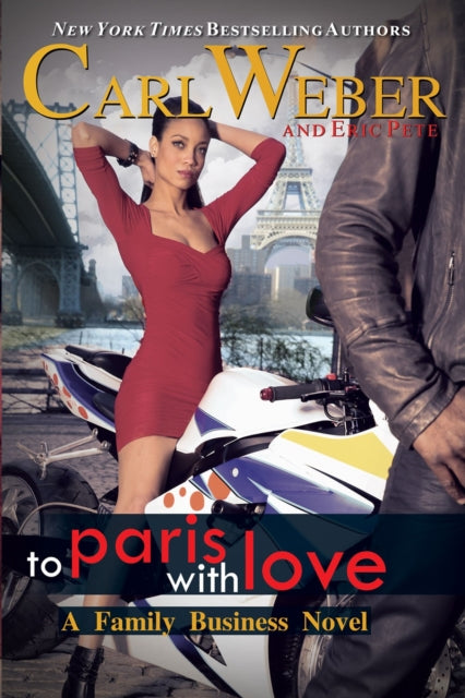 Family Business To Paris With Love The By Weber, Carl