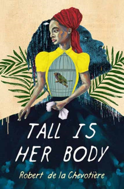 Tall Is Her Body By Chevotiere, Robert D