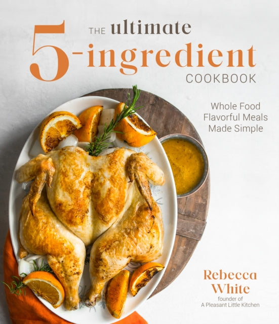 Ultimate 5ingredient Cookbook The