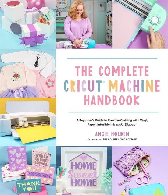 Complete Cricut Machine Handbook The