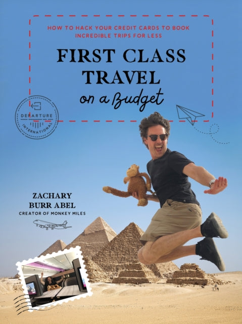 First Class Travel On A Budget