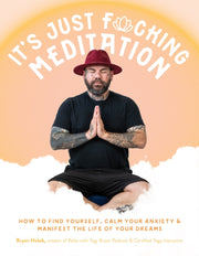 Its Just Fucking Meditation
