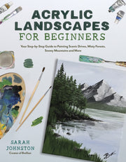 Acrylic Landscapes For Beginners By Sarah Johnston