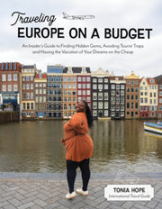 Traveling Europe On A Budget By Tonia Hope