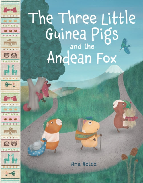 Three Little Guinea Pigs & The By Ana Velez