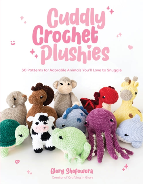 Cuddly Crochet Plushies By Glory Shofowora