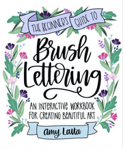 Beginners Guide To Brush Lettering