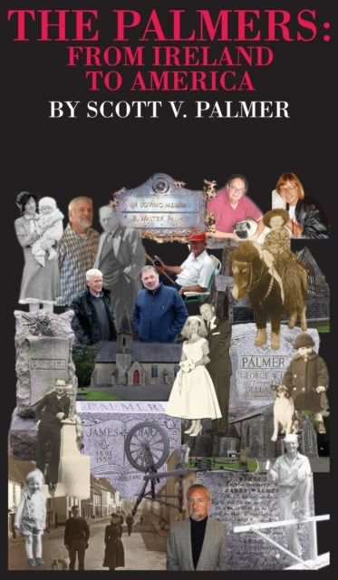The Palmers: From Ireland To America