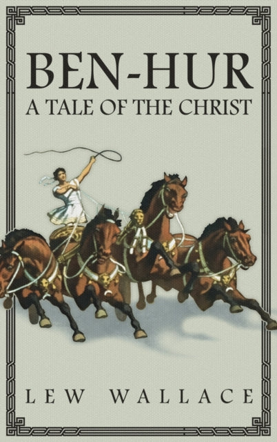 Ben-hur: A Tale Of The Christ -- The Una By Wallace, Lew