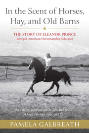 In The Scent Of Horses Hay & Old Barns By Galbreath,pamela