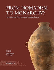 From Nomadism To Monarchy