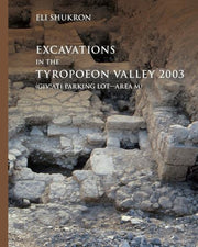 Excavations In The Tyropoeon Valley 200 By Shukron, Eli