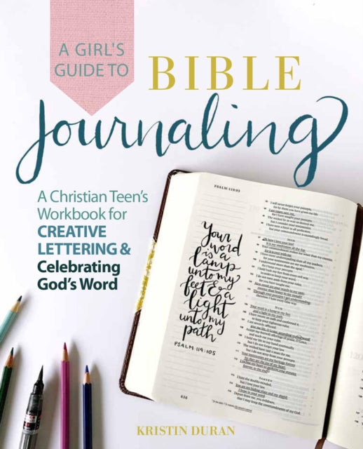 Girls Guide To Bible Journaling By Duran, Kristin