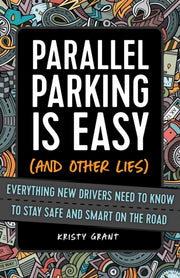 Parallel Parking Is Easy & Other Lies
