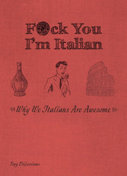Fck You Im Italian