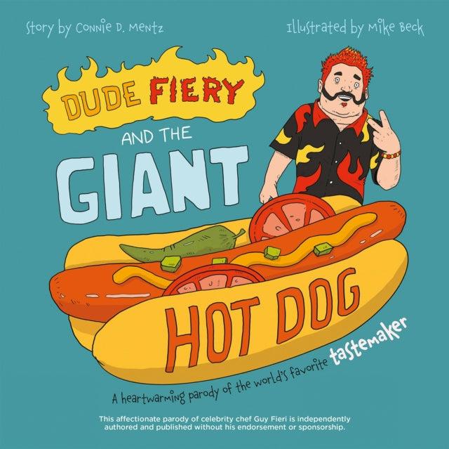 Dude Fiery & The Giant Hot Dog