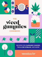 Weed Gummies Cookbook