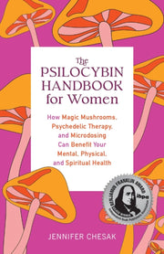Psilocybin Handbook For Women