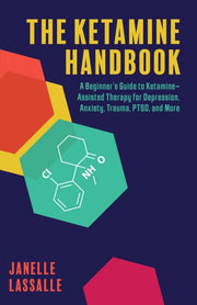 Ketamine Handbook A Beginners Guide