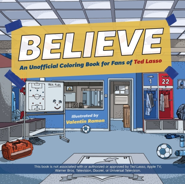 Believe: Unofficial Ted Lasso Colouring