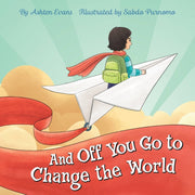 Off You Go To Change The World