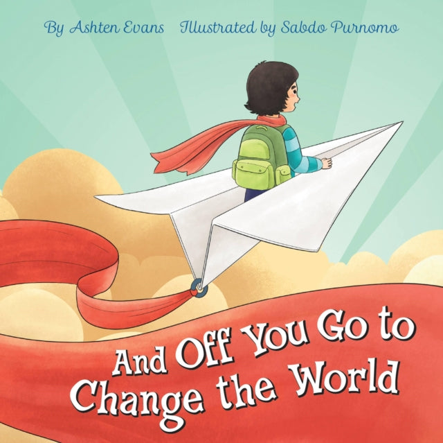 Off You Go To Change The World
