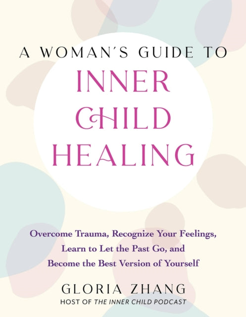 Womans Guide To Inner Child Healing