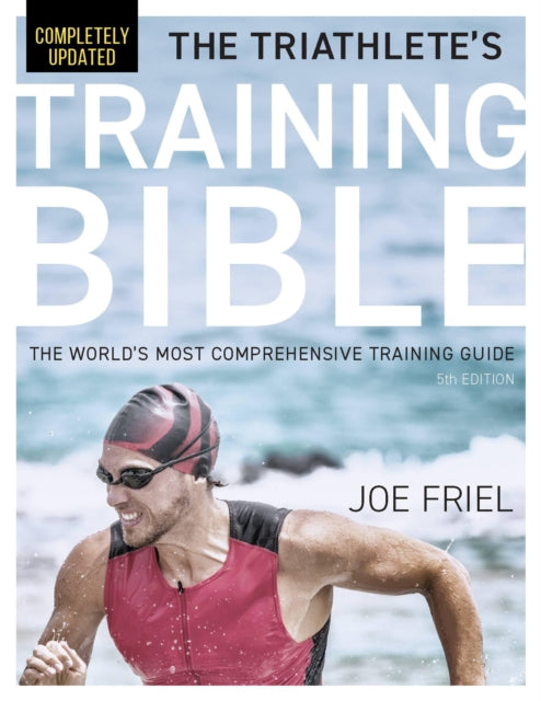 Triathletes Training Bible By Friel, Hoe