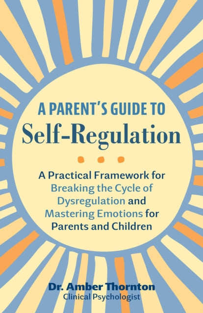 Parents Guide To Self Regulation