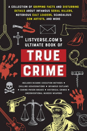 Listverse.coms Ultimate Book/true Crime