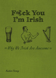 Fuck You I'm Irish