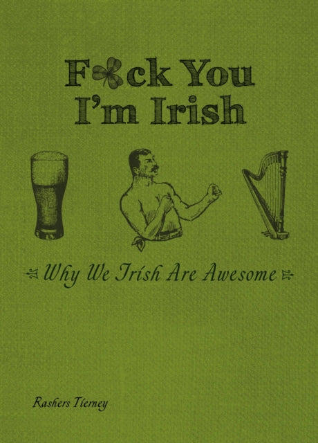 Fuck You I'm Irish