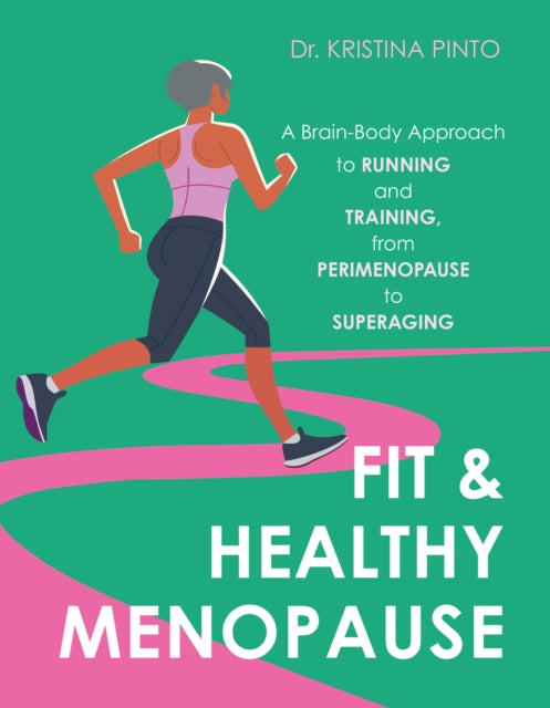 Fit & Healthy Menopause By Pinto, Kristina