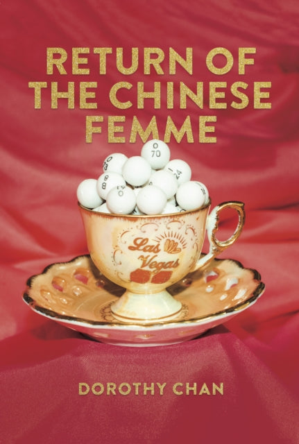 Return Of The Chinese Femme By Dorothy Chan