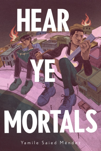 Hear Ye Mortals By Saied M Ndez, Yamile