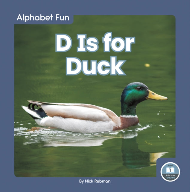 D Is For Duck By Rebman, Nick
