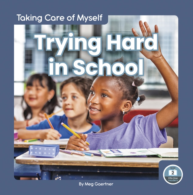 Trying Hard In School