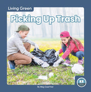Picking Up Trash By Meg Gaertner