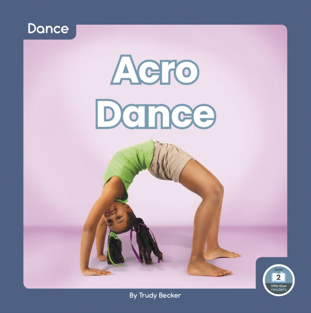 Acro Dance By Trudy Becker