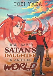 How I Saved Satan's Daughter In Another