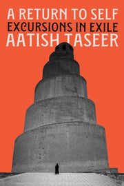 Return To Self By Taseer, Aatish